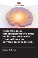 Résultats de la tomodensitométrie dans les lésions cérébrales traumatiques en corrélation avec le GCS 6206067440 Book Cover