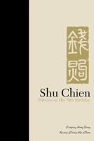 Shu Chien: Tributes on His 70th Birthday 9812383832 Book Cover