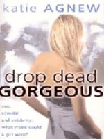 Drop Dead Gorgeous 0552149721 Book Cover