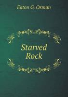 Starved Rock 5518635893 Book Cover