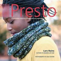 Presto: 10 Accessory Projects You Can Knit In A Weekend 0997000449 Book Cover