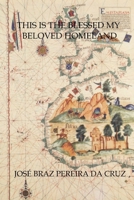 This is the Blessed My Beloved Homeland 131288164X Book Cover