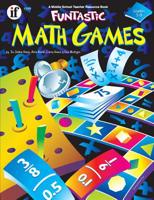 Funtastic Math Games, Grades 5 - 8 1568227477 Book Cover