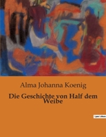 Die Geschichte von Half dem Weibe B0BT6S2V1P Book Cover