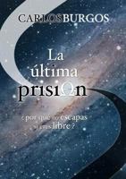 La última prisi&#937;n 8461637496 Book Cover