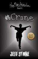 Crane (The Five Ancestors, Book 4) 1963287134 Book Cover