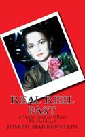 Real Reel Fast: A Vogue Look At Olivia De Havilland 1535129018 Book Cover