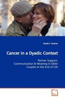Cancer in a Dyadic Context: Partner Support, Communication 3639135733 Book Cover