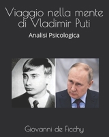 Viaggio nella mente di Vladimir Puti: Analisi Psicologica (Italian Edition) B0FRM118JT Book Cover