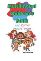 Multilingual Children's Book: Maya Español English Français B0C9SBVLMS Book Cover