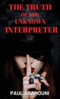 The Truth Of The Unknown Interpreter null Book Cover