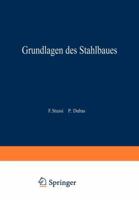 Grundlagen Des Stahlbaues 3642951953 Book Cover