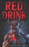 Red Drink: Protocolum Infernum (Spanish Edition) B0G58QS8KG Book Cover