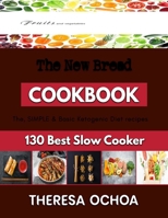 The New Bread: Baking Tipsfor Beginners and Advanced B0BJYMGT7C Book Cover