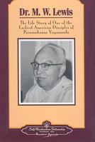 Doctor M.W. Lewis: Life Story 0876121911 Book Cover