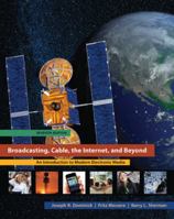 Broadcasting, Cable, the Internet and Beyond: An Introduction to Electronic Media 0072935189 Book Cover