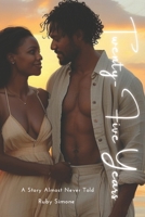 Twenty-Five Years: A Story Almost Never Told B0CGYRG9ZN Book Cover