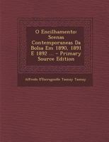 O Encilhamento: Scenas Contemporaneas Da Bolsa Em 1890, 1891 E 1892 ... 1179743180 Book Cover
