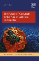 The Future of Copyright in the Age of Artificial Intelligence null Book Cover