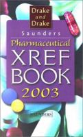 Saunders Pharmaceutical Xref Book 2003 (Saunders Pharmaceutical Cross-Reference Book) 0721696902 Book Cover