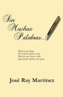 Sin Muchas Palabras... 1532940807 Book Cover