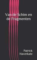 Van de Schim en de Fragmenten 179282114X Book Cover