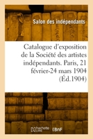Catalogue d'exposition de la Société des artistes indépendants. Tome 20 232978726X Book Cover