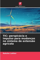 Tic: perspicácia e impulso para mudanças no sistema de extensão agrícola (Portuguese Edition) 6208894115 Book Cover