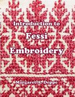 Introduction to Fessi Embroidery 1733400915 Book Cover