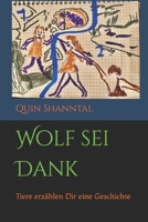 Wolf sei Dank: Tiere erzählen Dir eine Geschichte (Magische Tutorials 2) 3982168082 Book Cover