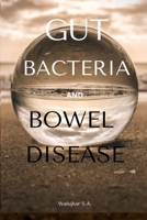 Gut Bacteria And Bowel Disease B09TYWVJGB Book Cover