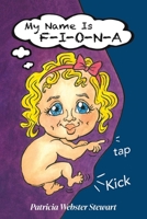 My Name Is F-I-O-N-A: and Other Short Stories B0C6WG6B2M Book Cover