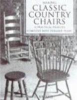 Making Classic Country Chairs: 14 Practical Projects Complete with Detailed Plans B000M64LPM Book Cover