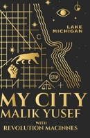 My City: An Interview with Malik Yusef B0GWQFY3M7 Book Cover