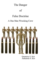 The Danger of False Doctrine 0615197604 Book Cover