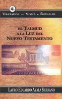 Tratados de Yoma & Shekalim: El Talmud a la Luz del Nuevo Testamento 1720000964 Book Cover
