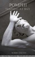 Pompeii: Hazard at Bay 1490515410 Book Cover