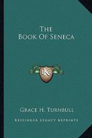 The Book Of Seneca 1425334261 Book Cover