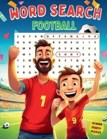 Football Word Search: Test Your Soccer Knowledge with this Brain Teaser Book | Activity Booklet for King Sports Fans B0F9PXCSBY Book Cover