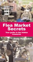 Flea Market Secrets: Your Guide to the Hidden Treasures 1845334280 Book Cover