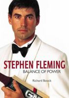 Stephen Fleming: Balance of Power 1869589882 Book Cover