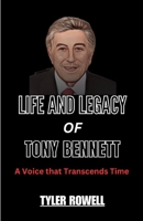 The Life and Legacy of Tony Bennett:: A Voice that Transcends Time B0CCZV729Q Book Cover