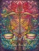 The Art of Balance: A Coloring Book for Libras B0C12QQF7N Book Cover