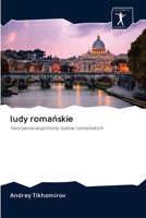 ludy romańskie: Tworzenie wspólnoty ludów romańskich 6200956413 Book Cover