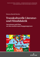 Transkulturelle Literatur- und Filmdidaktik (Transcultural Studies - Interdisciplinary Literature and Hum) 3631824114 Book Cover