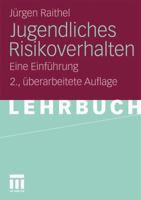 Jugendliches Risikoverhalten: Eine Einführung 3531183206 Book Cover