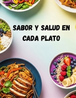 Sabor y Salud en cada Plato. (Spanish Edition) B0F9PSKLMK Book Cover