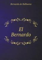 El Bernardo (Coleccion Clasicos jaliscienses) 1022784412 Book Cover