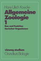 Allgemeine Zoologie: Bau Und Funktion Tierischer Organismen 3663052524 Book Cover