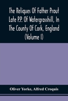 The Relics Of Father Prout V1 9354509061 Book Cover